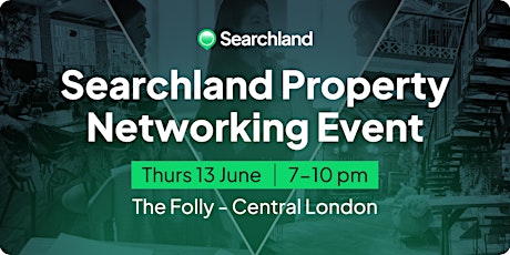 Searchland Property Networking Event