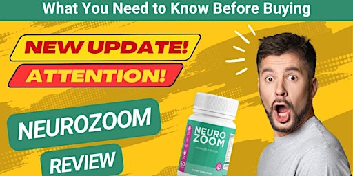 NeuroZoom Supplement Reviews – I Tried It! Real Results? 2024 What Happened? primary image