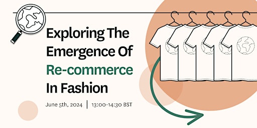 Imagem principal do evento Exploring The Emergence Of Re-commerce In Fashion