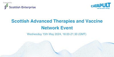 Scottish Advanced Therapies and Vaccine Network Event primary image