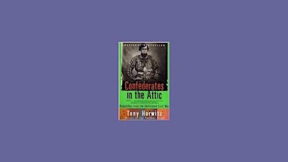 DOWNLOAD [ePub]] Confederates in the Attic: Dispatches from the Unfinished