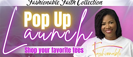 Image principale de Fashionable Faith Pop Up Launch