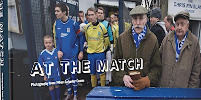 Primaire afbeelding van SixBySix Social: At The Match - book & exhibition by  Colin McPherson