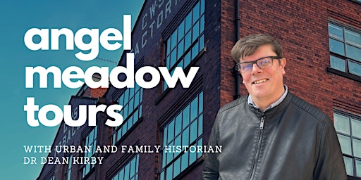 Immagine principale di Manchester Angel Meadow walking tour with historian Dean Kirby 