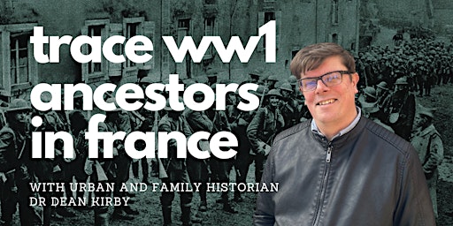 Family history workshop: Trace your First World War ancestors in France
