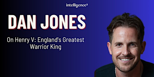 Dan Jones on England's Greatest Warrior King primary image