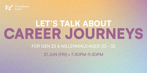 Imagem principal do evento Let's Talk About Career Journeys: Gen Z & Millennials