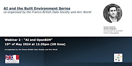 AI and the Built Environment series- Webinar2 : AI and OpenBIM