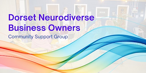 Imagem principal do evento Dorset Neurodivergent Business Owners Community Support Group