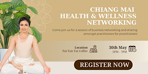 Chiang Mai  Health & Wellness Networking primary image