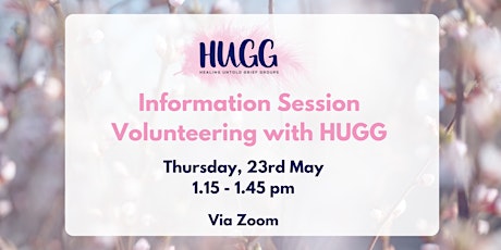 HUGG Volunteer Information Session  May