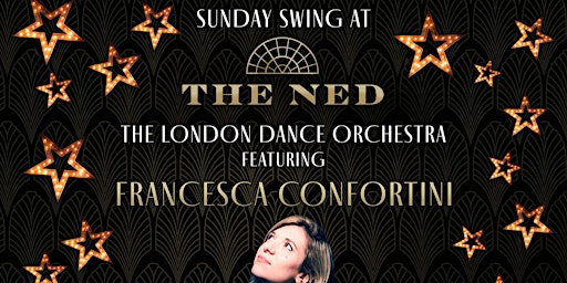 Primaire afbeelding van Swing at The NED with Francesca and The London Dance Orchestra (Guest List)