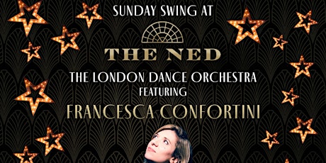 Swing at The NED with Francesca and The London Dance Orchestra (Guest List)