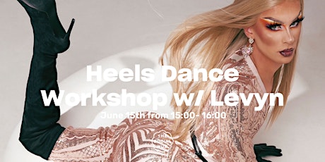 Heels Dance Workshop w/ Levyn
