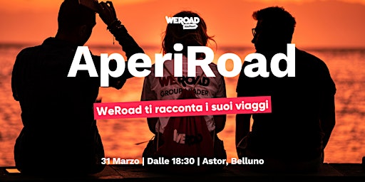 Imagem principal do evento AperiRoad - Belluno | WeRoad ti racconta i suoi viaggi