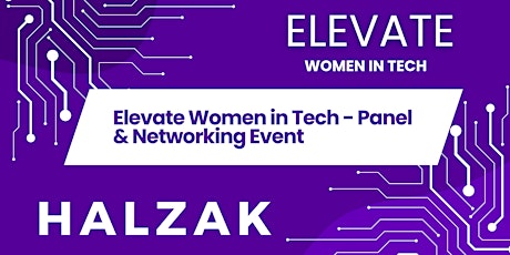 Elevate Women in Tech - How to make the most of Women in Tech Events
