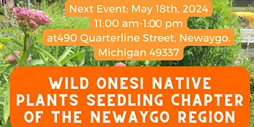 Imagen principal de Wild Ones! Native Plants Seedling Chapter of the Newaygo Region