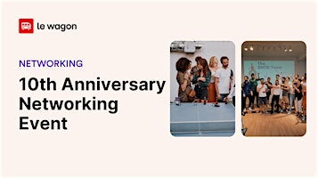 Image principale de 10th Anniversary Networking Event