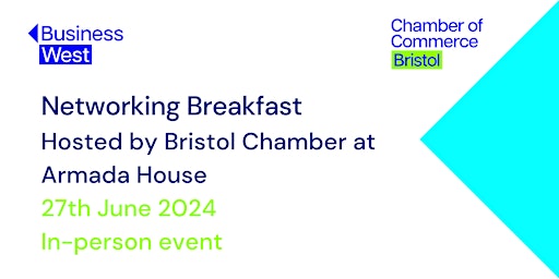 Image principale de Networking Breakfast, hosted by Bristol Chamber - June 2024