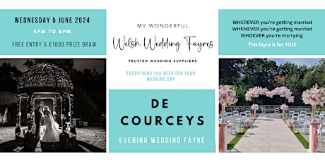De Courceys Evening Wedding Fayre – Wednesday  5 June 2024