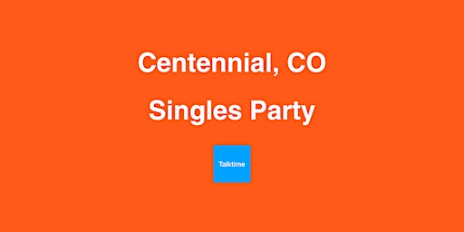 Singles Party - Centennial primary image