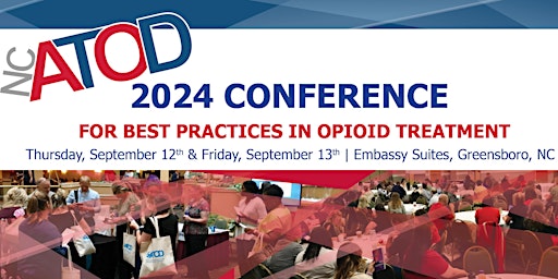 2024 NCATOD Conference -- Best Practices in Opioid Treatment primary image