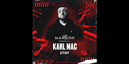 Mansion Mallorca presents Karl Mac - Saturday 27/07 primary image