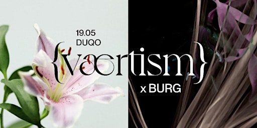 Imagem principal do evento VAERTISM x BURG | DUQO | SUNDAY | 19.05.2024