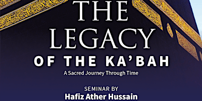 Imagem principal do evento The Legacy of the Ka’bah - Bradford