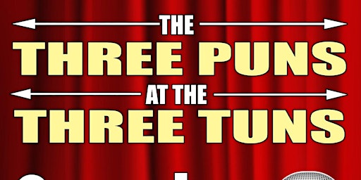Imagen principal de The Three Puns at The Three Tuns: Steel City Comedy Competition Semi-Final