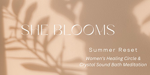 Imagem principal do evento She Blooms Summer Reset