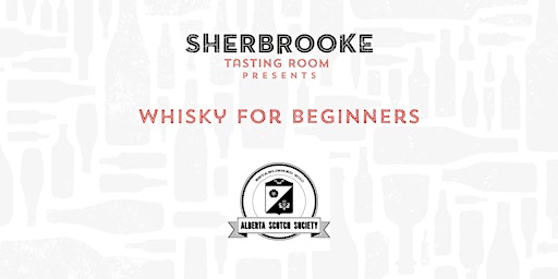 Imagem principal do evento Whisky for Beginners with The Alberta Scotch Society