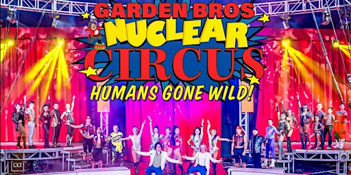 Imagem principal do evento Garden Brothers Nuclear Circus