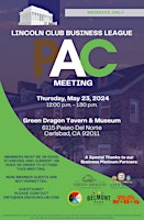 Primaire afbeelding van The Lincoln Club Business League North County PAC Meeting