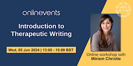 Introduction to Therapeutic Writing - Miriam Christie