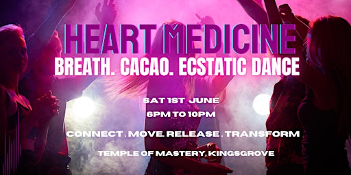 Imagem principal de HEART MEDICINE - Breath | Cacao | Ecstatic Dance