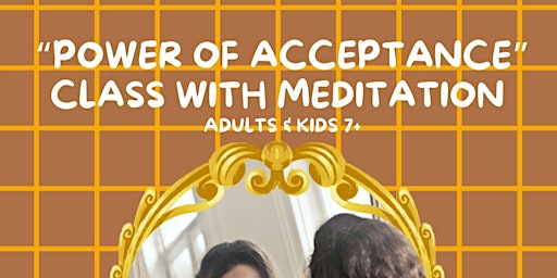 Columbia, MO - Power of Acceptance Class with Meditation primary image