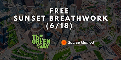 Imagem principal do evento FREE Sunset Breathwork + Meditation on the Greenway (June 18th)