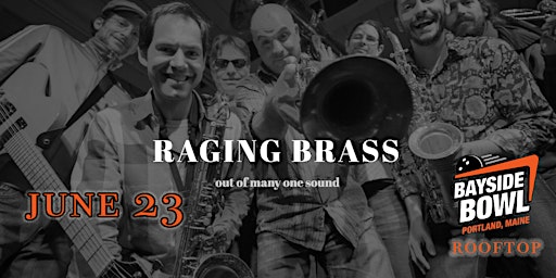 Hauptbild für Raging Brass Reggae Band live on the Rooftop at Bayside Bowl (5-8pm, FREE)