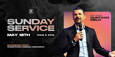 Sunday Service with Gustavo Melo at Elim Wimbledon Church primary image