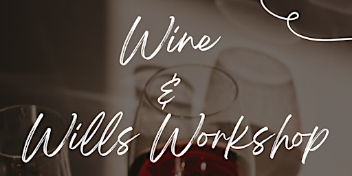 Imagem principal do evento Wine & Wills Workshop