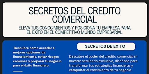 Secretos Del Credito Comercial Workshop By Kynic Business Academy primary image