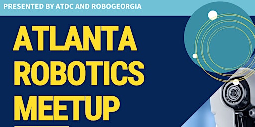Image principale de Atlanta Robotics Meetup