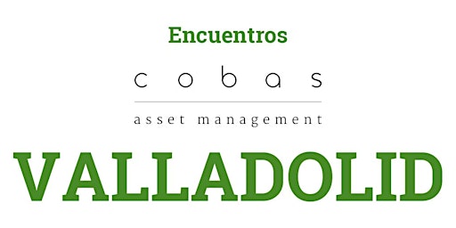 Immagine principale di Encuentros Cobas Asset Management - Valladolid 