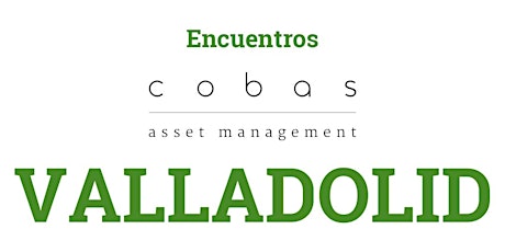 Encuentros Cobas Asset Management - Valladolid