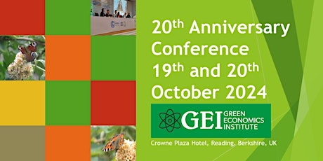 20th Anniversary Conference -The Green Economics Institute- October 2024
