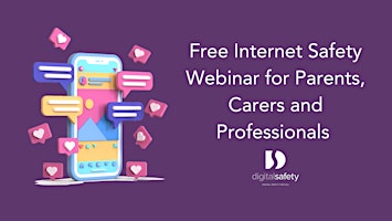 Primaire afbeelding van Free Internet Safety Webinar for Parents, Carers and Professionals