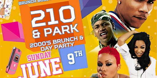 Imagem principal do evento 210 and Park: 2000s Brunch and Day Party
