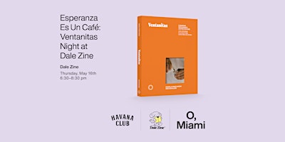 Imagem principal do evento Esperanza Es Un Café: Ventanitas Night at Dale Zine
