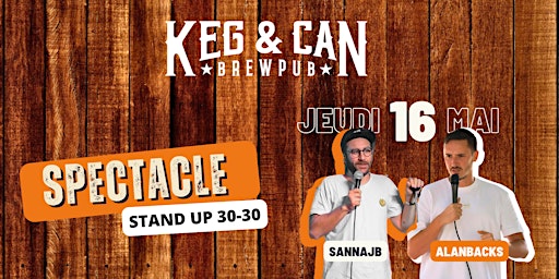 Imagem principal do evento Alanbacks et JB Sanna pour 1h de blague au Keg & Can !